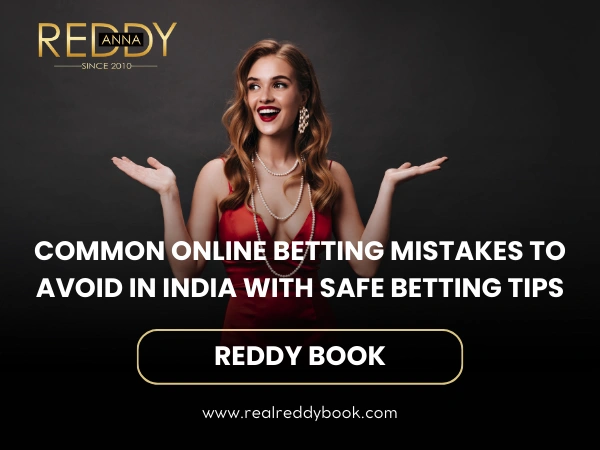 Common online betting mistakes to avoid in India with safe betting tips