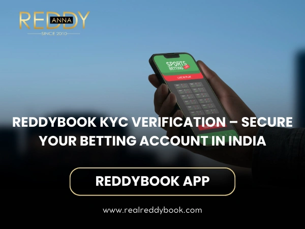 Reddybook KYC Verification – Secure Your Betting Account in India