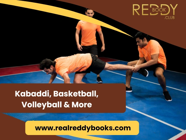Kabaddi, Basketball, Volleyball & More