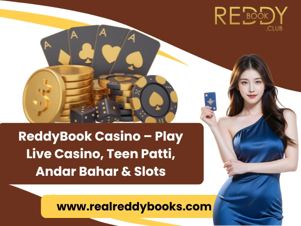 ReddyBook Casino – Play Live Casino, Teen Patti, Andar Bahar & Slots (1)
