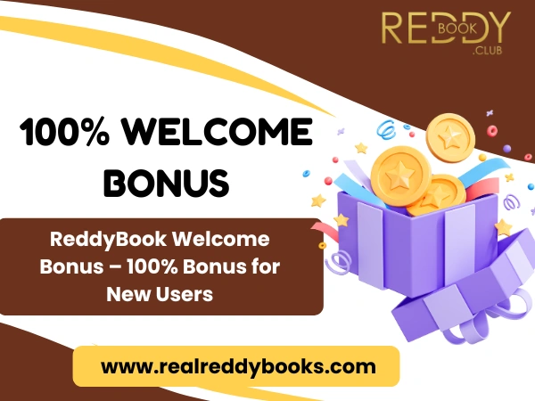ReddyBook Welcome Bonus – 100% Bonus for New Users
