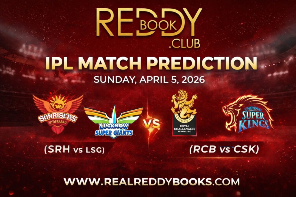Reddy Book Club Match Prediction – IPL 2026 SRH vs LSG & RCB vs CSK