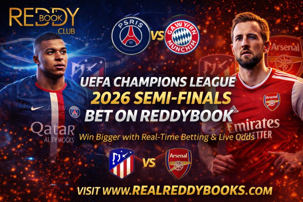 UEFA Champions League 2026 Reddybook Betting Guide for Semi-Finals