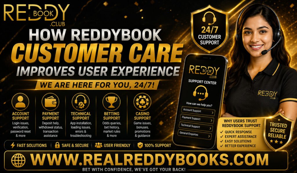 How Reddybook Customer Care Improves User Experience